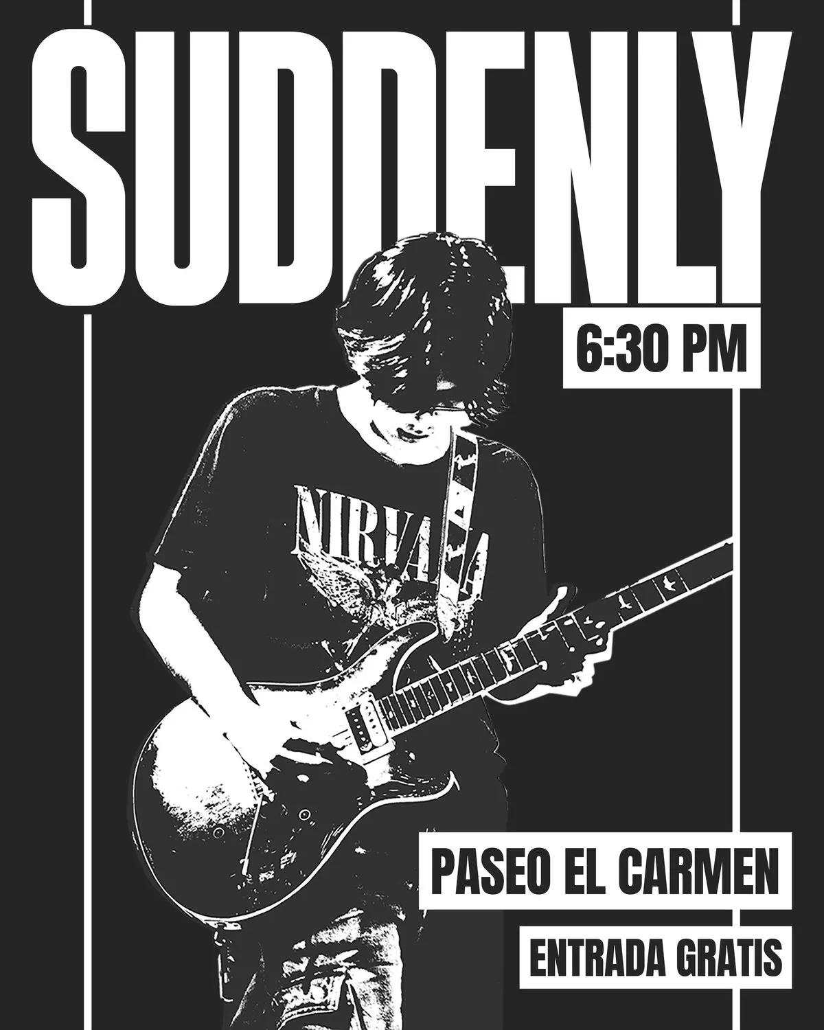 Gig poster: Suddenly · Paseo El Carmen